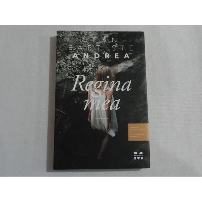      Regina  mea  (roman)  -  Jean  Baptiste  ANDREA